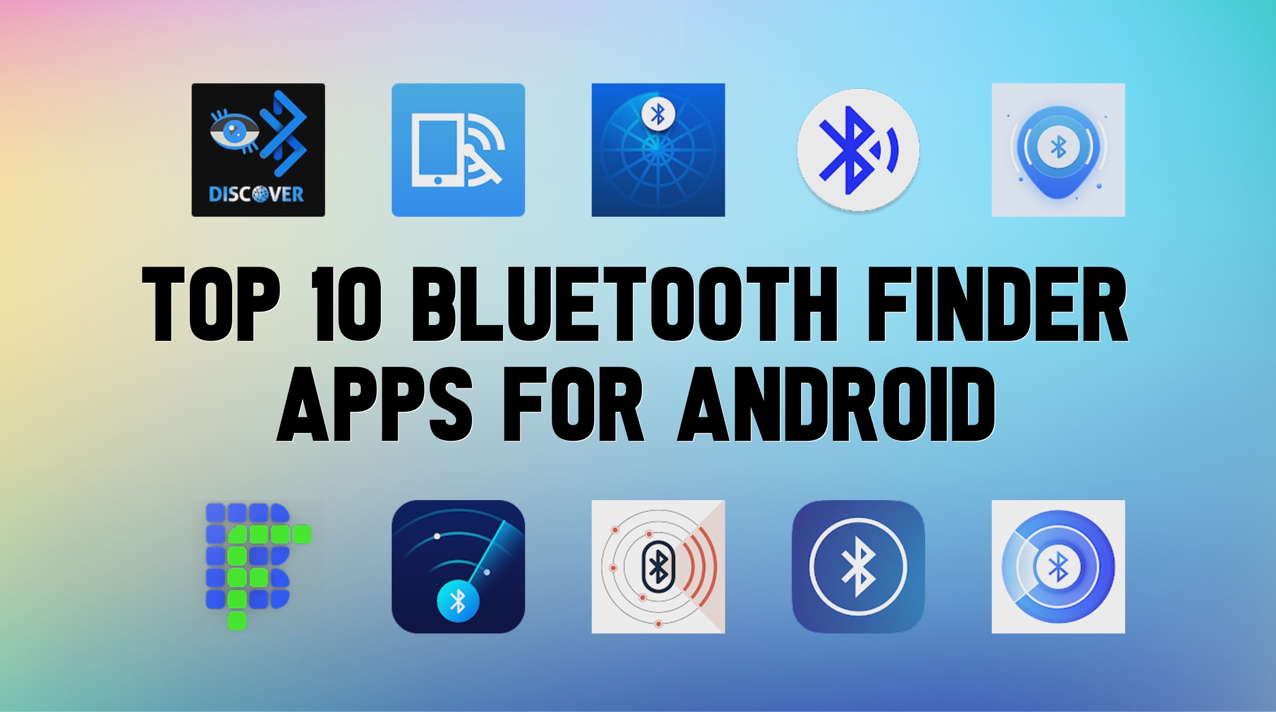 Best Bluetooth Finder Apps For Android