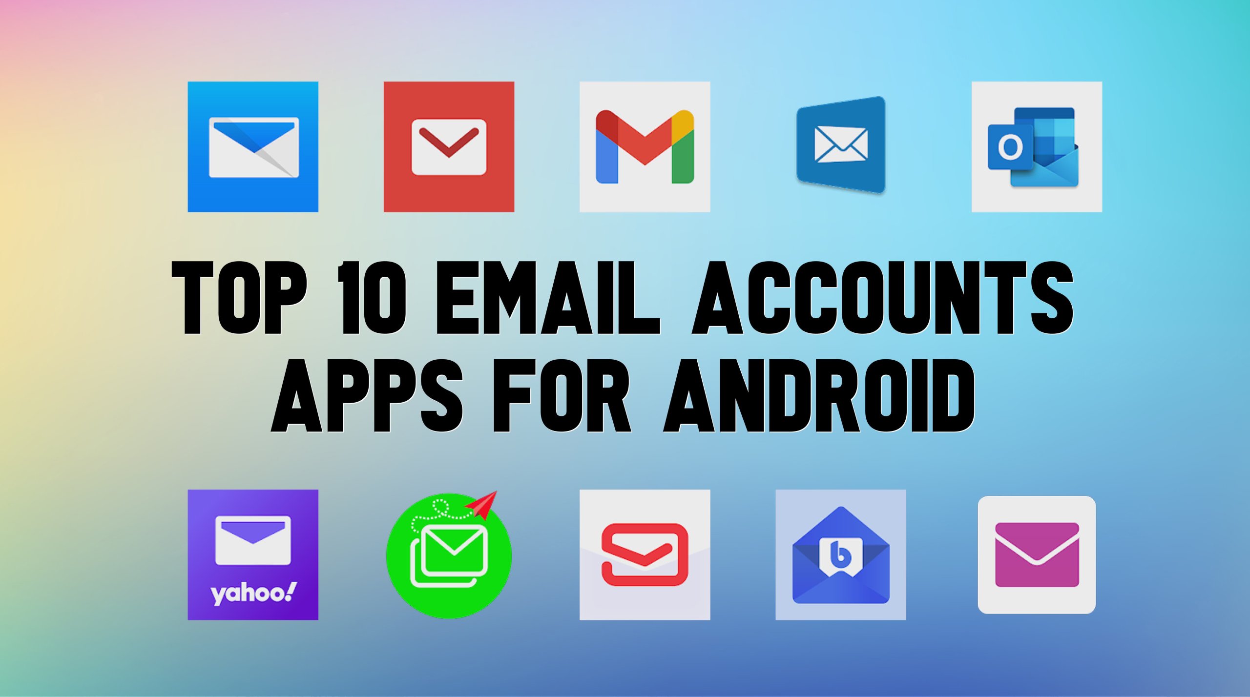 Best Email Accounts Apps For Android