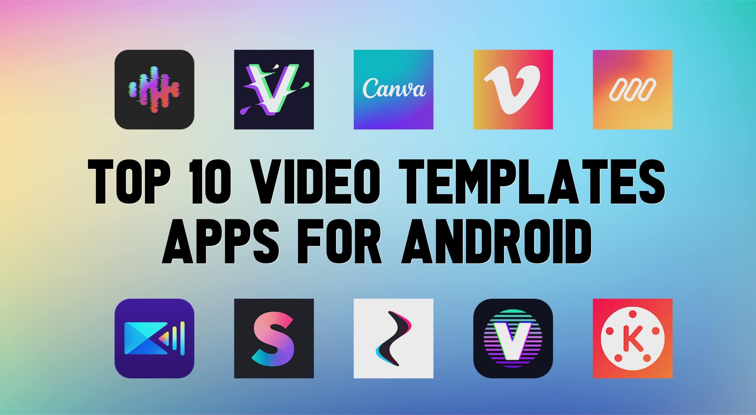 Best Video Templates Apps For Android