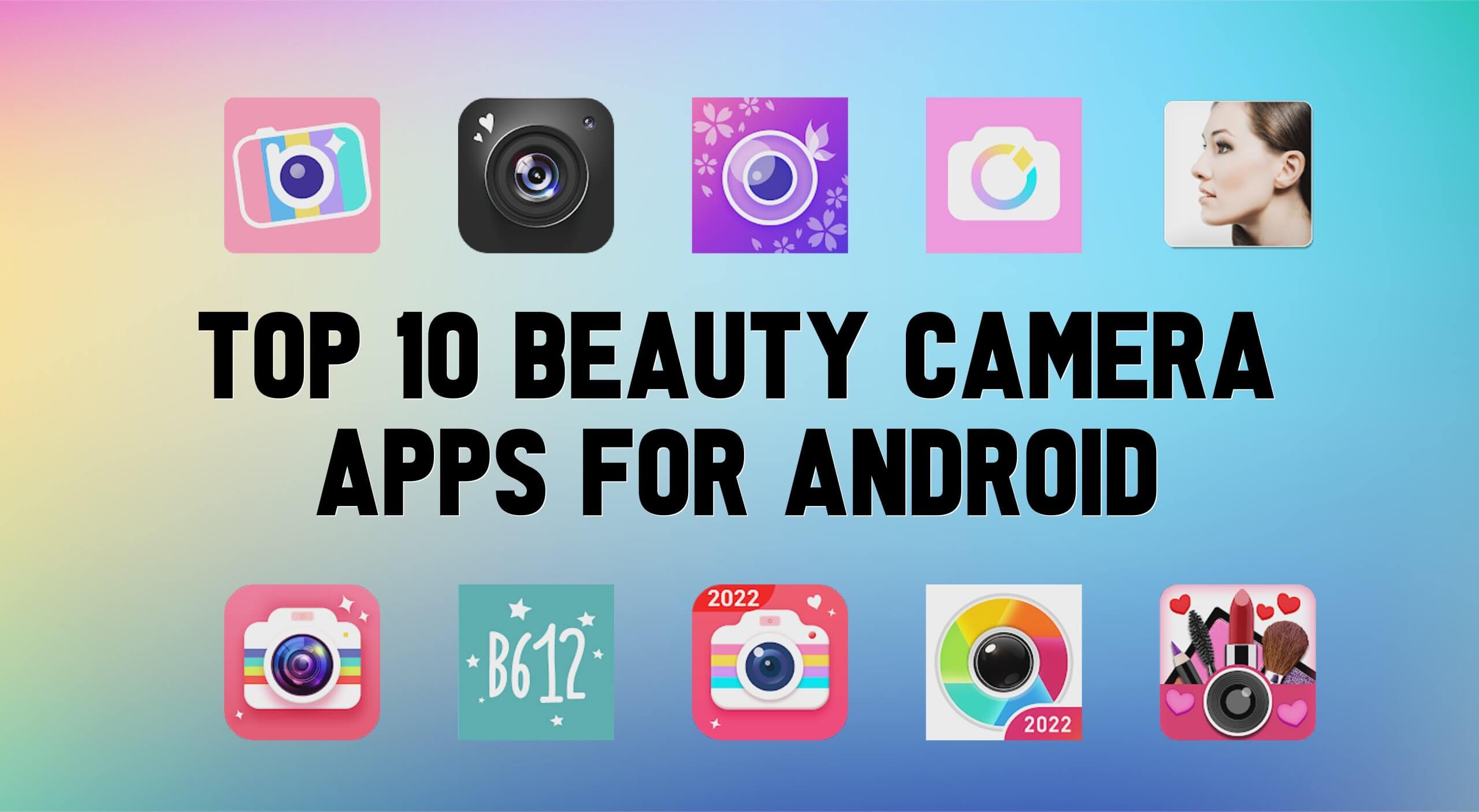 Best Beauty Camera Apps For Android