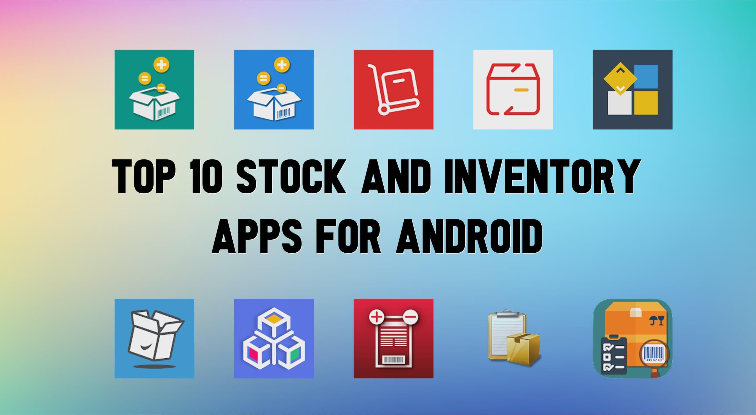 Best Stock and Inventory Apps For Android