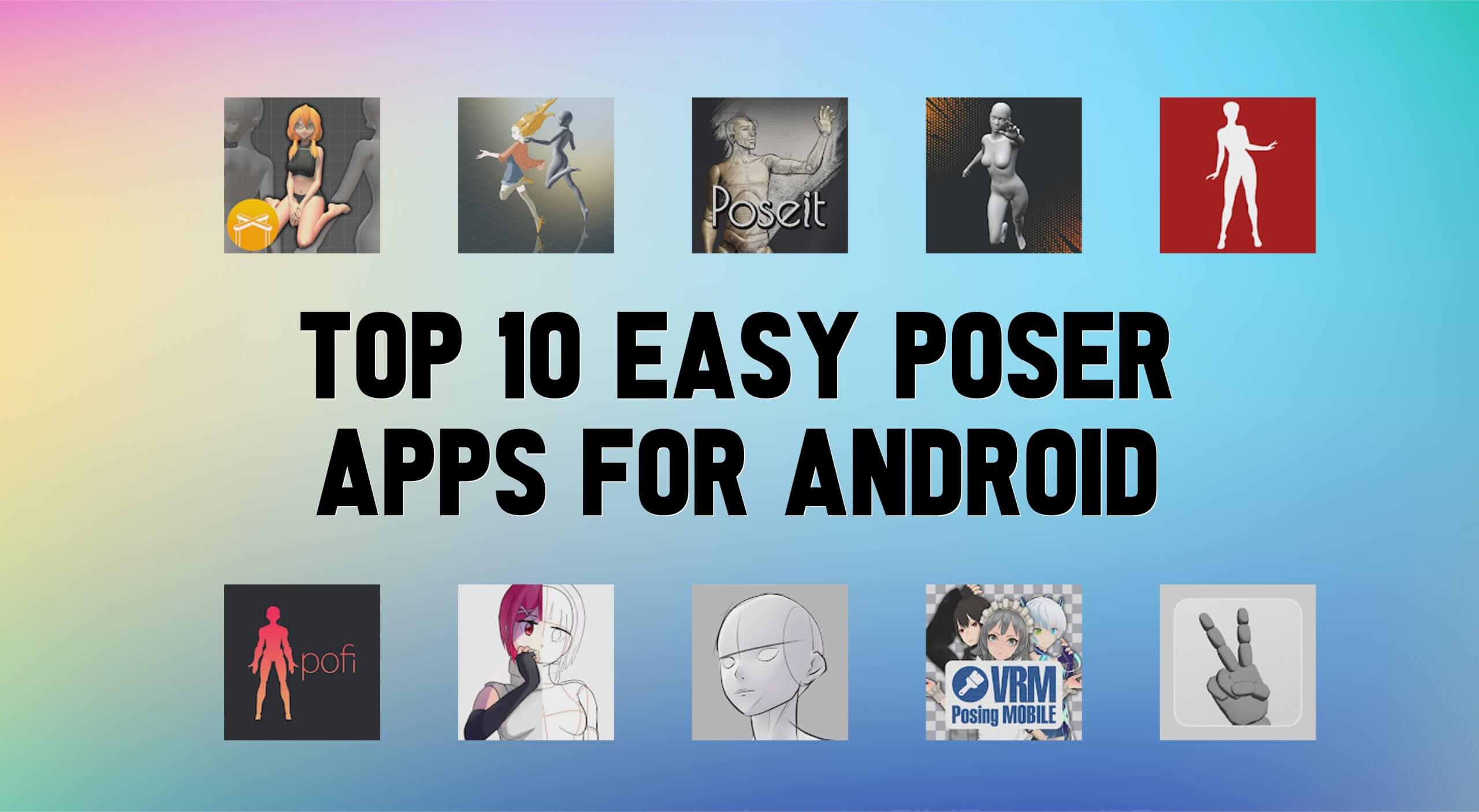 Best Easy Poser Apps For Android