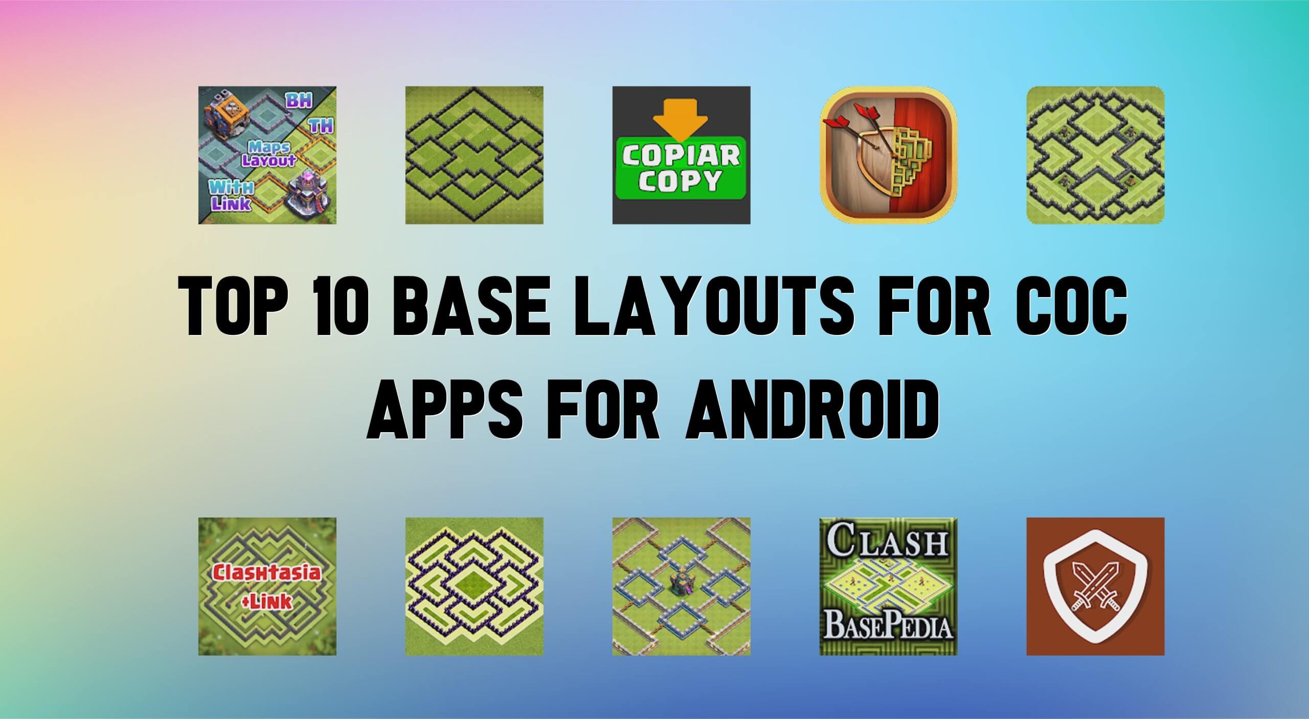 Best Base Layouts for COC Apps For Android