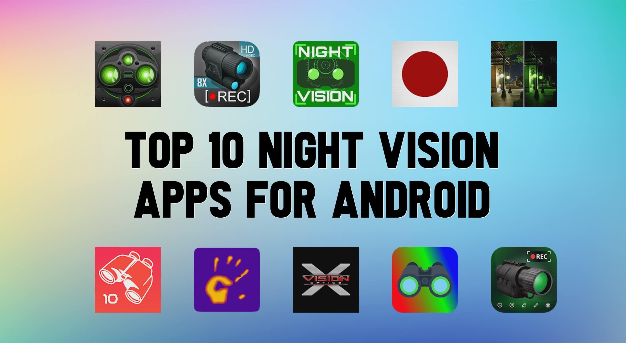 Best Night Vision Apps For Android